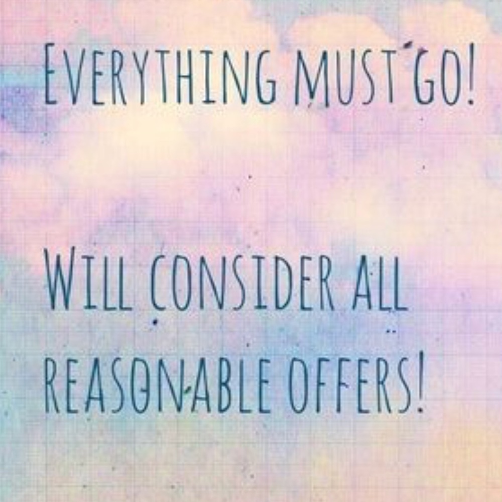 Make me an offer- ALL MUST GO